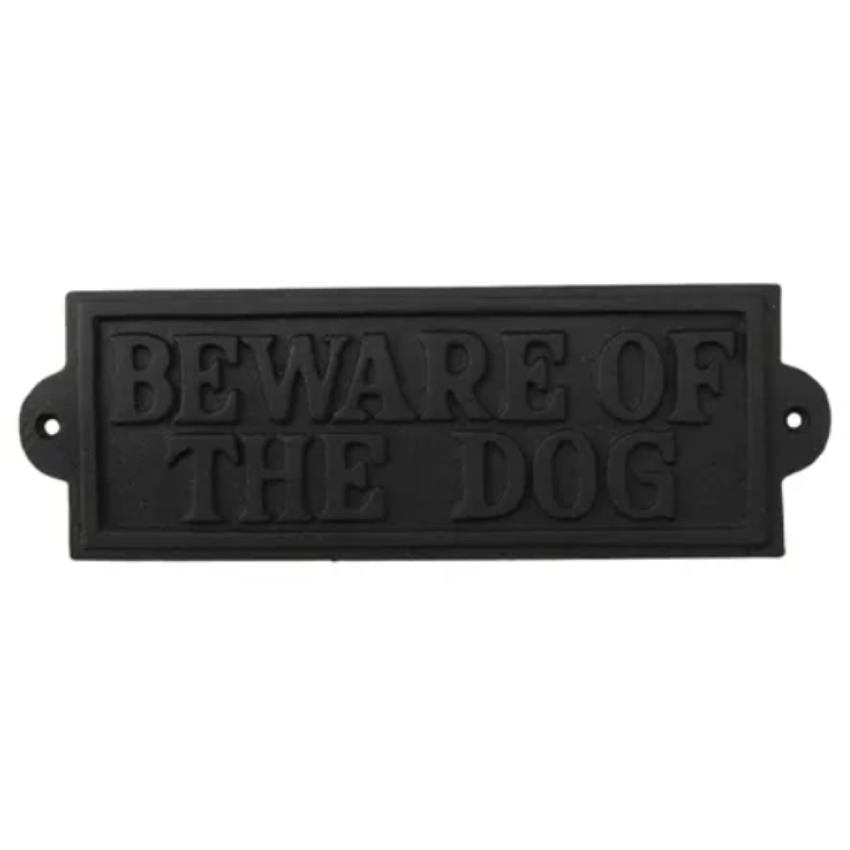 Beware of the Dog Iron Sign