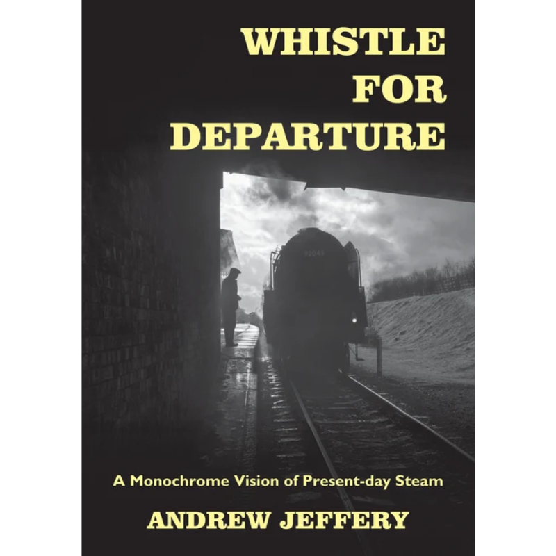 Whistle for Departure - Andrew Jeffery