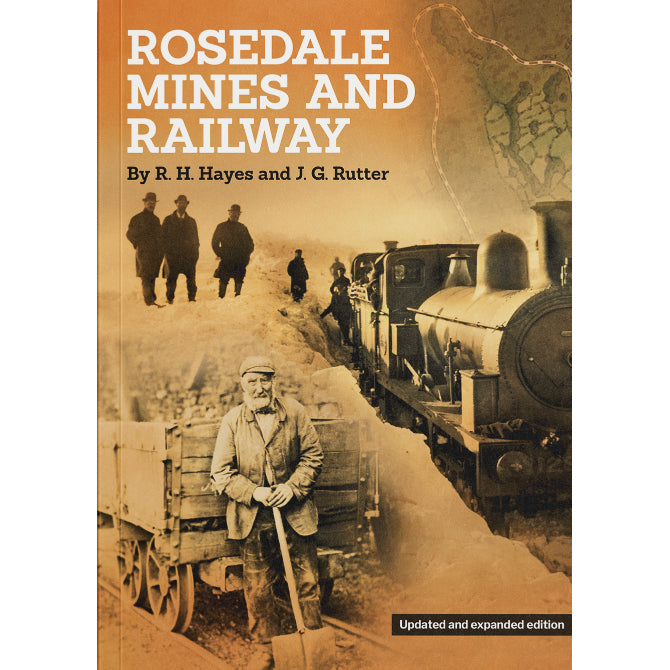 Sepia front cover of book showing steam engine in deep snow and miner with wagon. Rosedale Mines and Railway printed in white, by R H Hayes and J G Rutter.