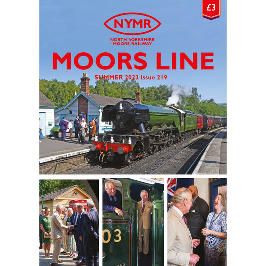 The front cover of Moors Line Issue 219 featuring several images of the Royal visit including Flying Scotsman at Grosmont and several Royal hnadshakes.
