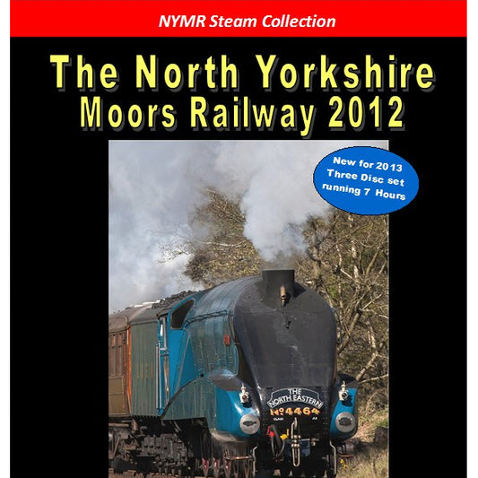 Black front cover of DVD with photo of steam train 4464 and N Y M R Steam Collection on red stripe at top and The North Yorkshire Moors Railway 2012 printed above photo. New for 2013 Three Disc set running 7 hours.