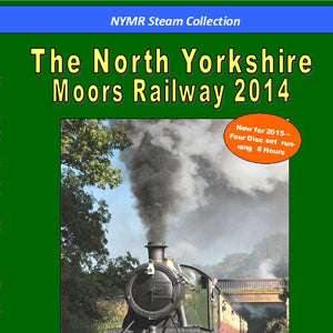 Green front cover of DVD with photo of steam train and NYMR Steam Collection on blue stripe at top and The North Yorkshire Moors Railway 2014 printed above photo.