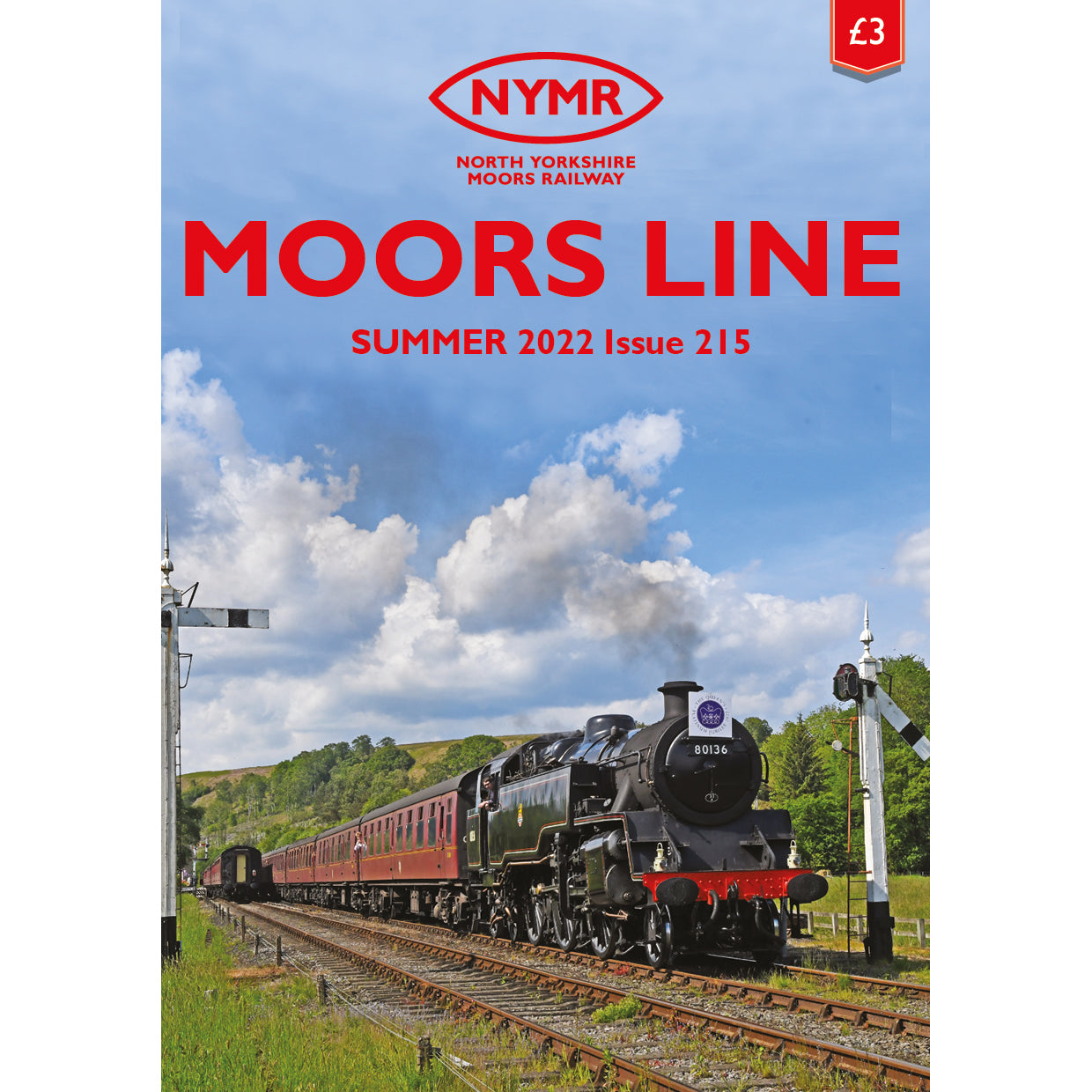 Front cover of N Y M R Moors Line Summer 2022 Issue 215 showing photo of steam train number 80136 with countryside and blue sky.