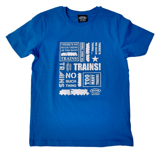 Royal blue T shirt with there's no such thing as too many trains design printed in white on front.
