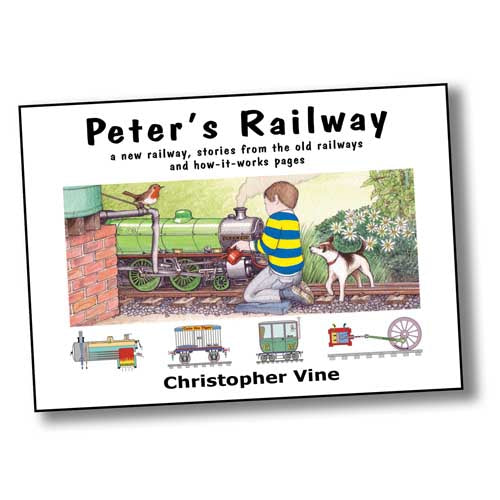 Book cover with a painting of a boy and his dog playing with a green miniature steam engine. Peter's Railway by Christopher Vine.