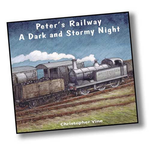 A square book cover with a painting of a grey steam engine, coal wagon and guard's van. Peter's Railway A Dark and Stormy Night by Christopher Vine.