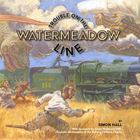 Front cover of book showing a dinosaur, a galleon and people, including a pirate, running alongside a train. Trouble on the Watermeadow Line by Simon Hall.