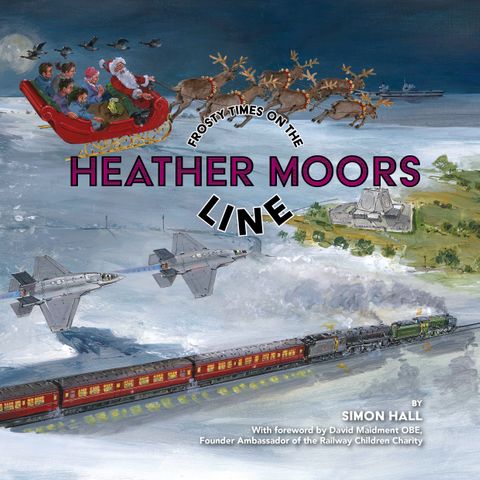Front cover of book showing people riding with Santa in his sleigh above a ship, airplanes, a steam train and Fylingdales early warning station. Frosty Times on the Heather Moors Line by Simon Hall.